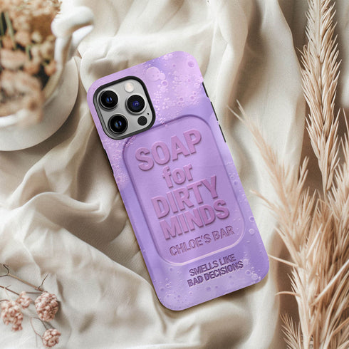 Personalized Funny Soap for Dirty Minds iPhone Case