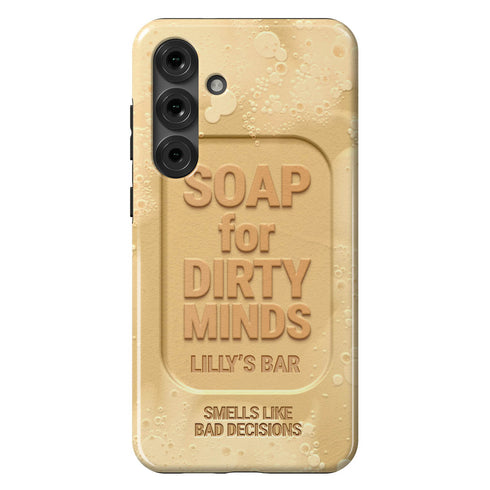 Personalized Funny Soap for Dirty Minds Galaxy Case