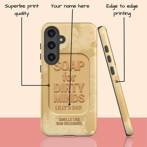 Personalized Funny Soap for Dirty Minds Galaxy Case