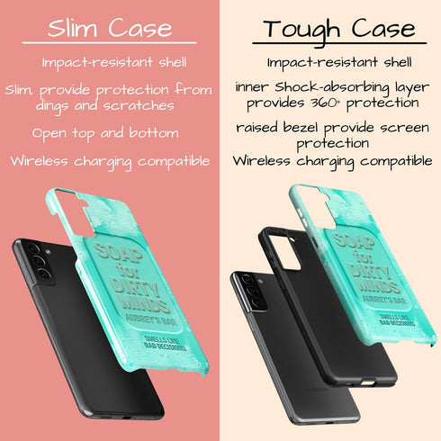 Personalized Funny Soap for Dirty Minds Galaxy Case