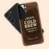 Personalized Coffee Lovers Cold Brew Galaxy Case